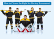  How to Choose the Right Ice Hockey Tournament